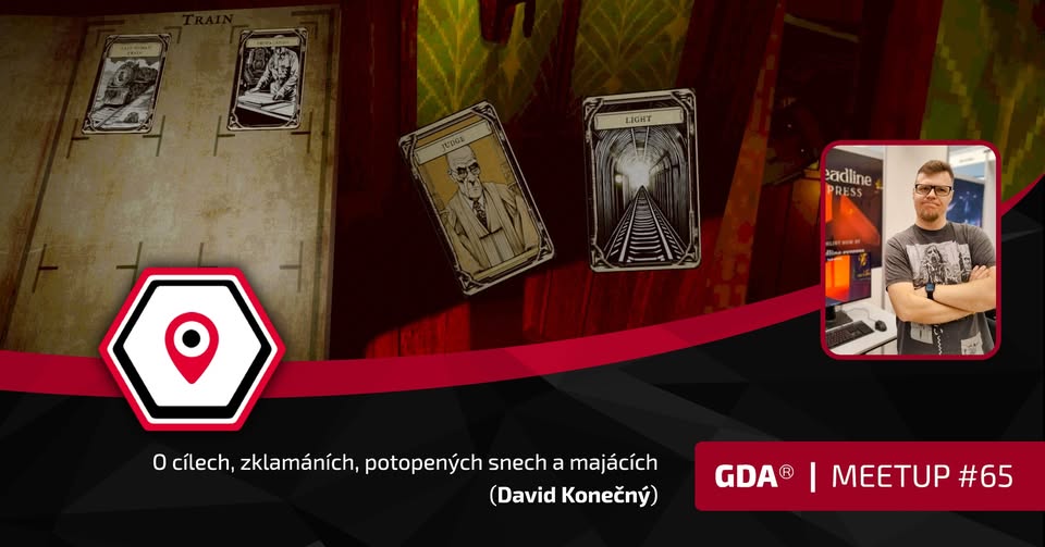 GameDev Area Meetup #65 - O cílech, zklamáních, potopených snech a majácích