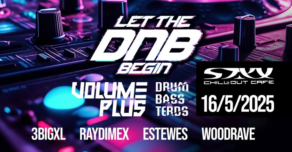 Let The DnB Begin w.Volume Plus @ STYX - 16.05.2025