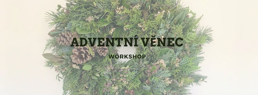 WORKSHOP - výroba adventního věnce