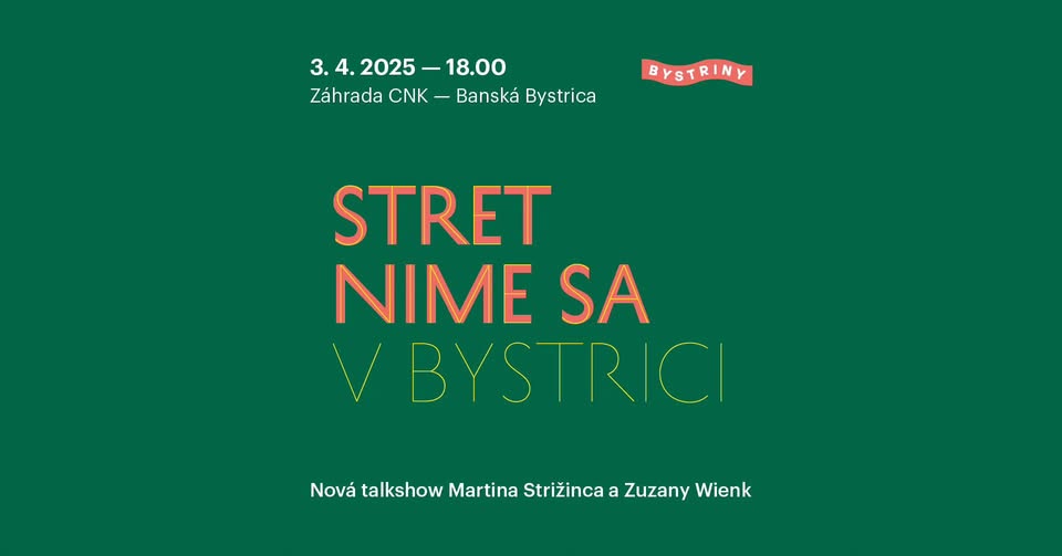 Stretnime sa - putovná talkshow Zuzany Wienk a Martina Strižinca