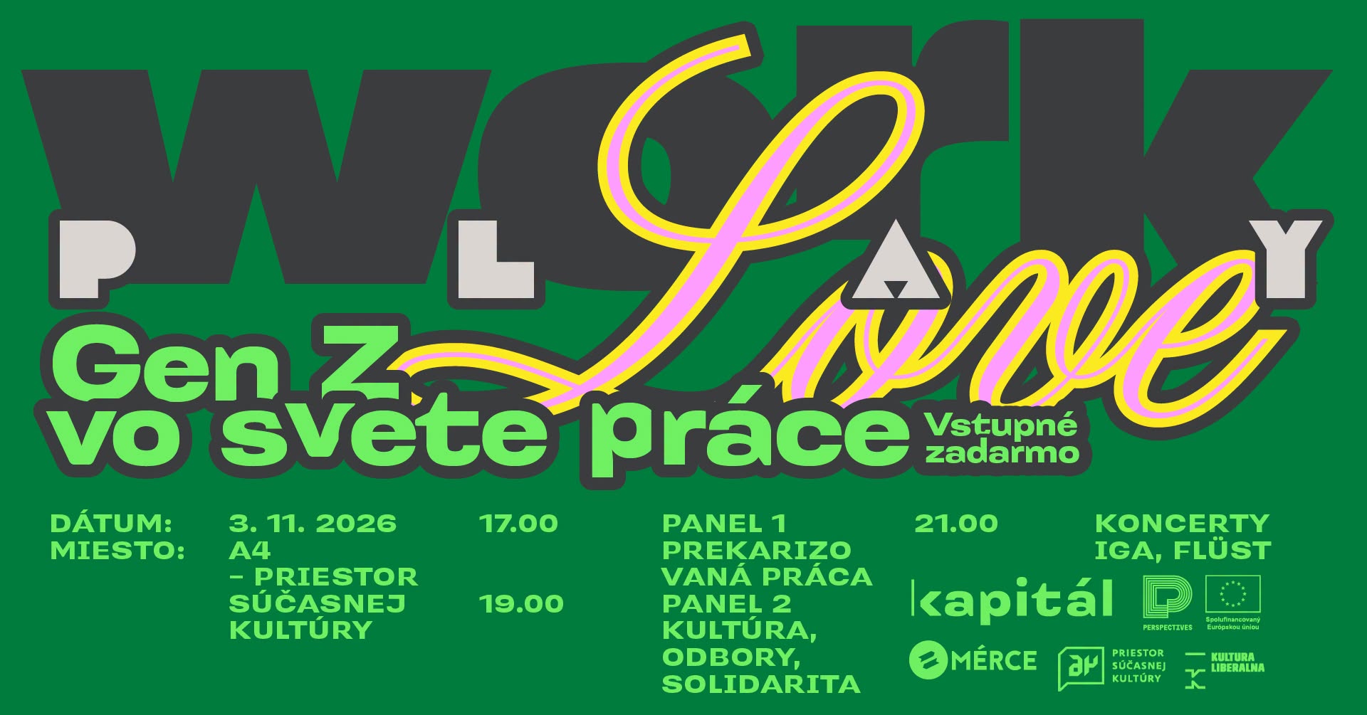 -`♡´- WORK, PLAY, LOVE. Gen Z vo svete práce / Gen Z and the Price of Making a Living