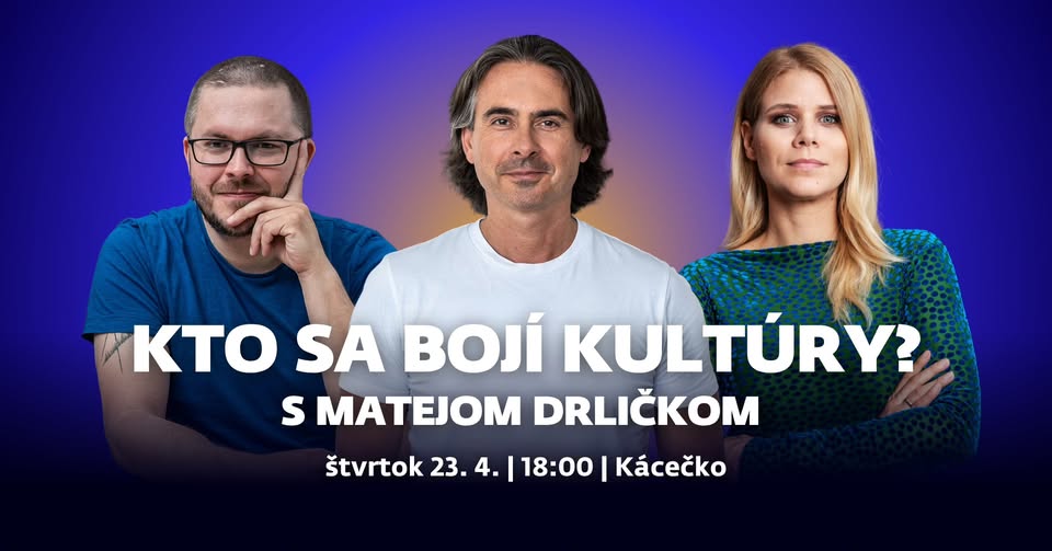 Kto sa bojí kultúry? | Dobré ráno Sobota s Matejom Drličkom