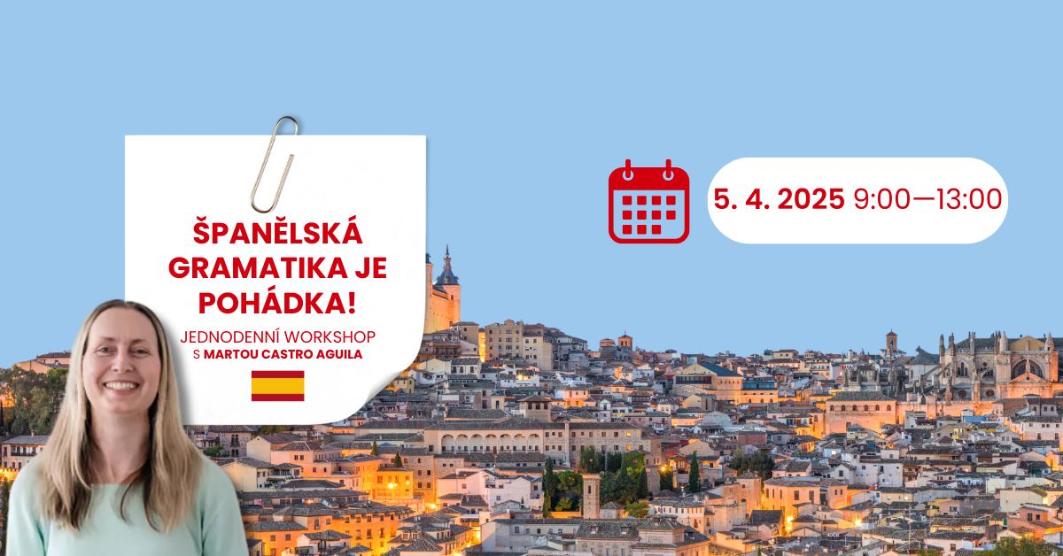 Jednodenní WORKSHOP l Španělská gramatika je pohádka!