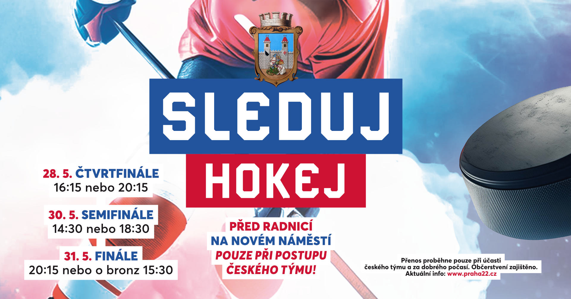 SLEDUJ HOKEJ před radnicí!