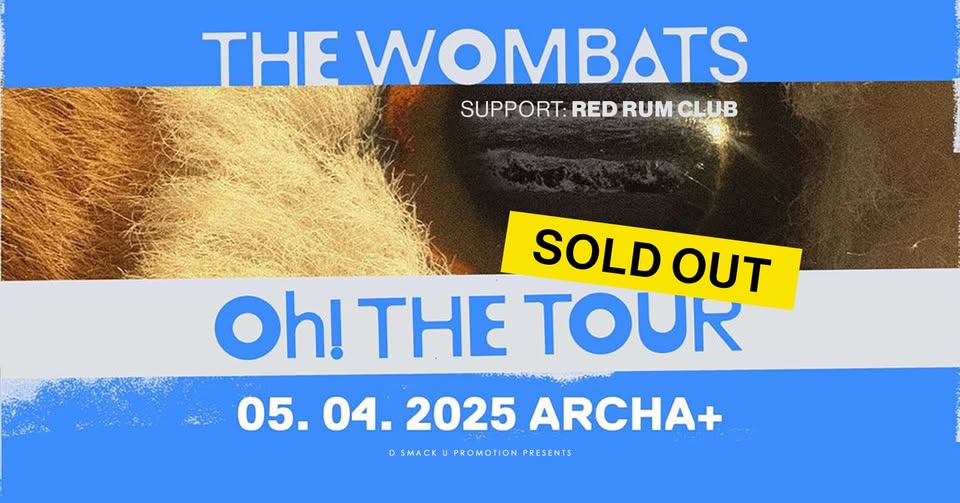 The Wombats (UK) + support: Red Rum Club │ ARCHA+ / VYPRODÁNO
