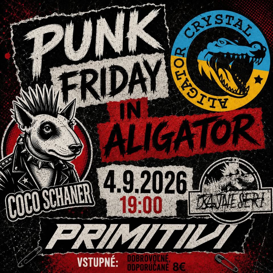 PUNK FRIDAY IN ALIGATOR - COCO SCHANER, DAJNESERI, PRIMITÍVI