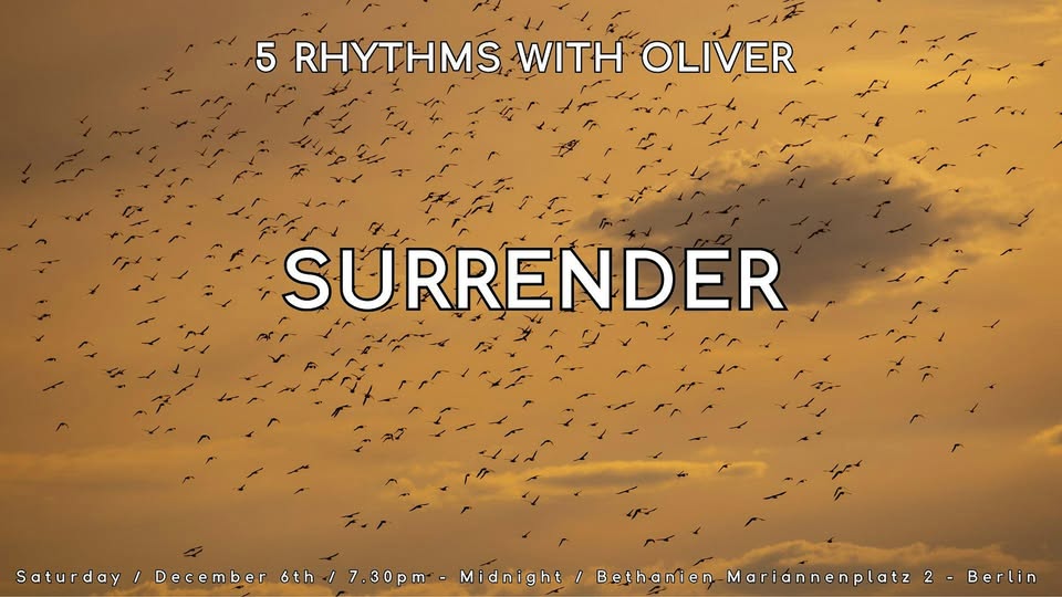5Rhythms with Oliver: SURRENDER