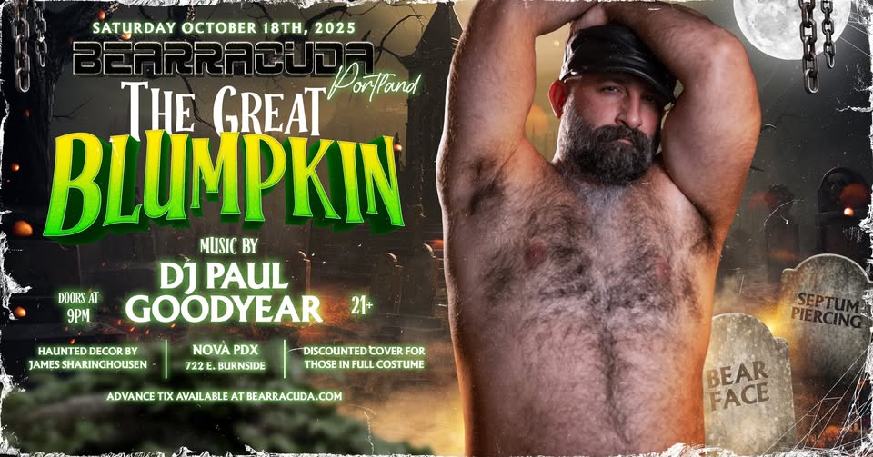 Bearracuda Portland🎃The Great Blumpkin!