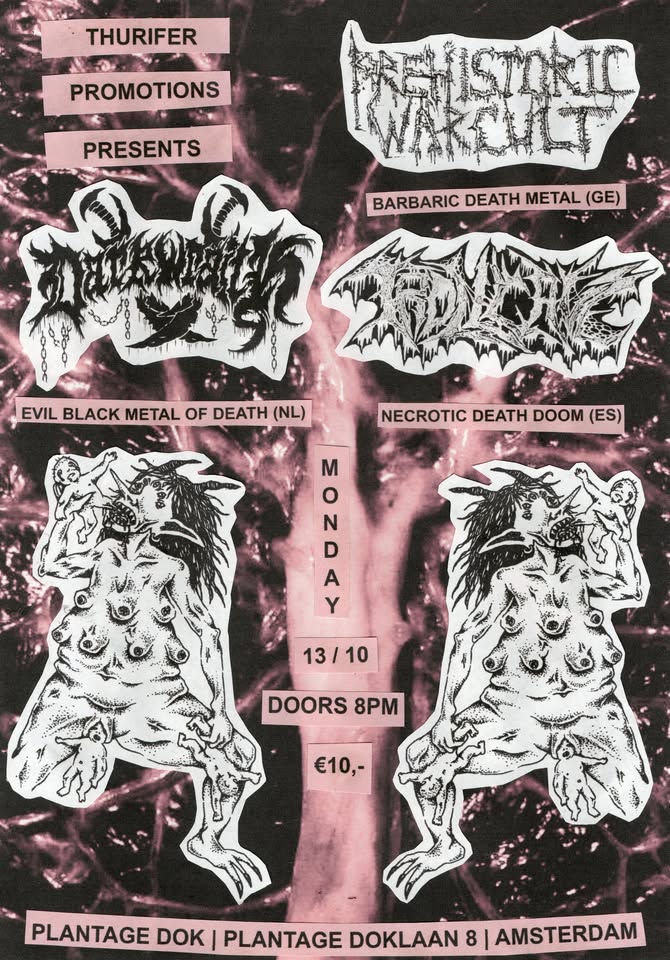 Prehistoric War Cult (DE) + Trollcave (ES) + Darkwraith (NL) at Plantage Dok