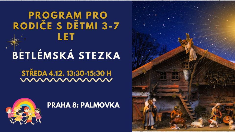 PROGRAM PRO RODIČE S DĚTMI: BETLÉMSKÁ STEZKA
