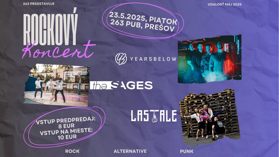 THE SAGES, YEARSBELOW, LAST TALE | 23.5. | KLUB POD AMFIKOM PREŠOV