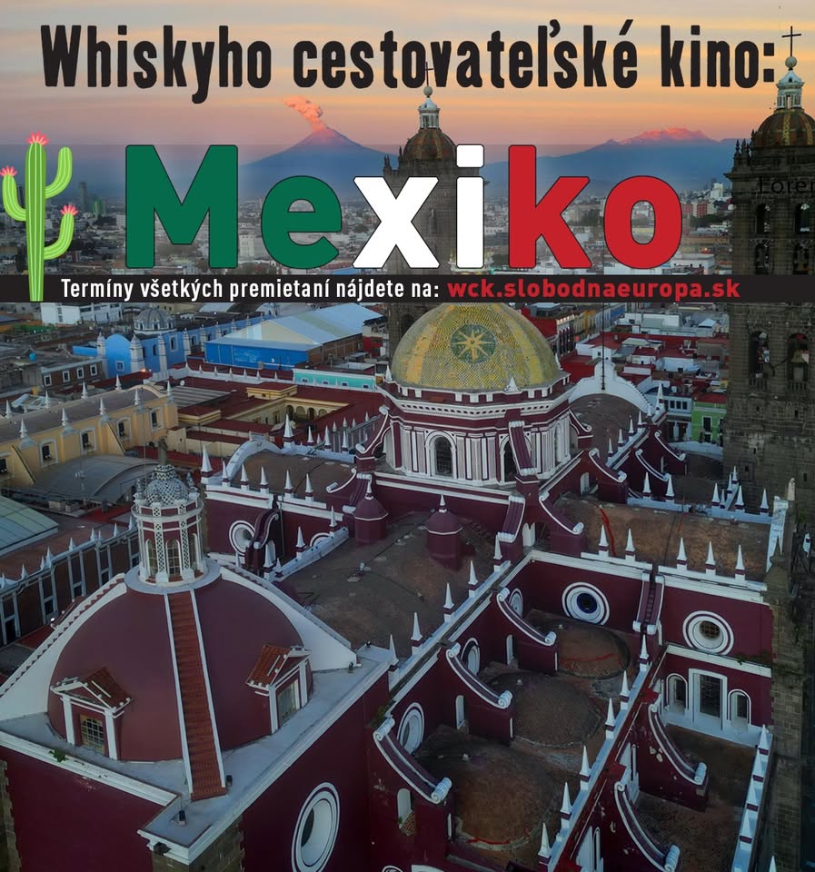 Mexiko. Whiskyho cestovateľské kino  v Bratislave.