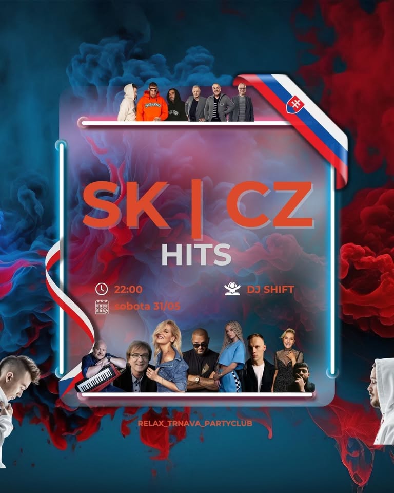 SK/CZ Hits - 31.05 - Relax Trnava