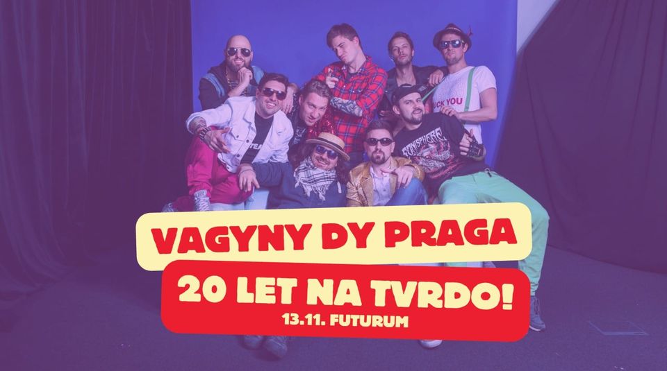 VAGYNY 20 LET NA TVRDO! (Futurum) + VASILŮV RUBÁŠ a EAST CLINTWOOD