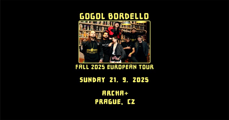 GOGOL BORDELLO with special guests SON ROMPE PERA - Prague