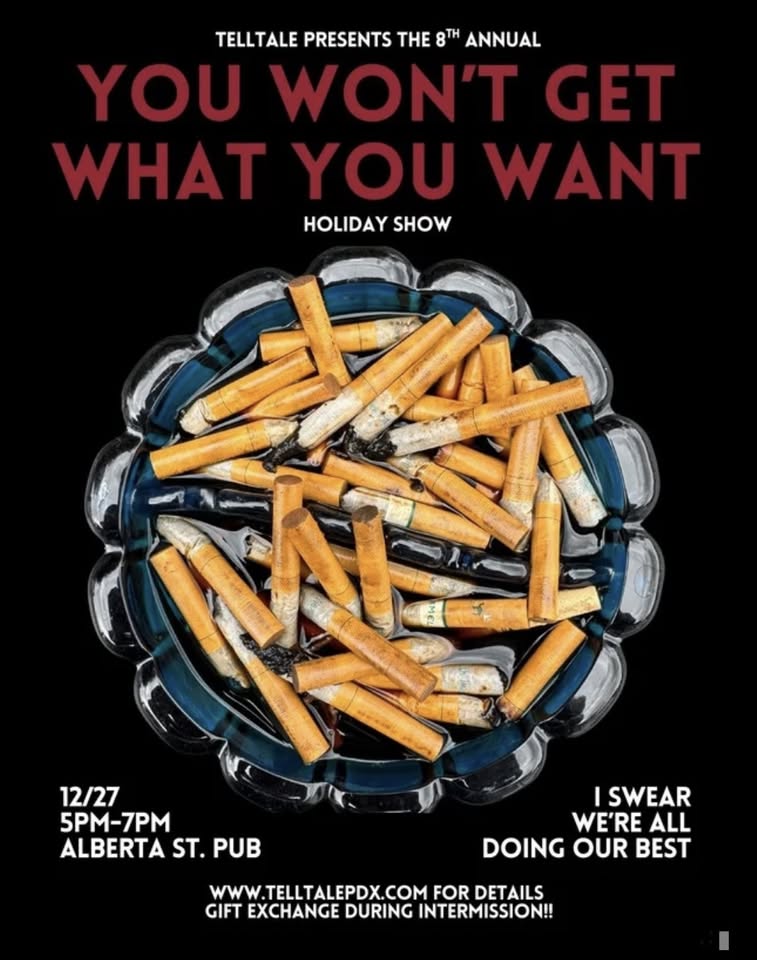 Telltale Presents: The 8th Annual You Won't Get What You Want show