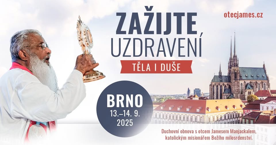 Zažijte uzdravení těla i duše | Duchovní obnova s otcem Jamesem Manjackalem | BRNO
