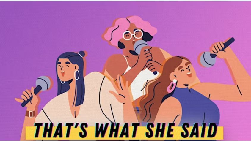That's What She Said - Female Comedy Night