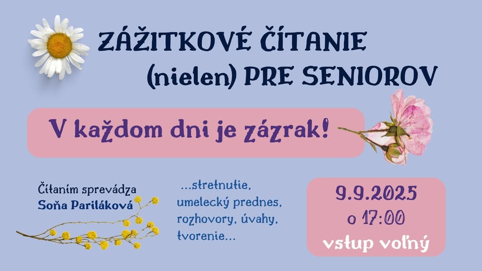 Zážitkové čítanie (nielen) pre seniorov I. V každom dni je zázrak!