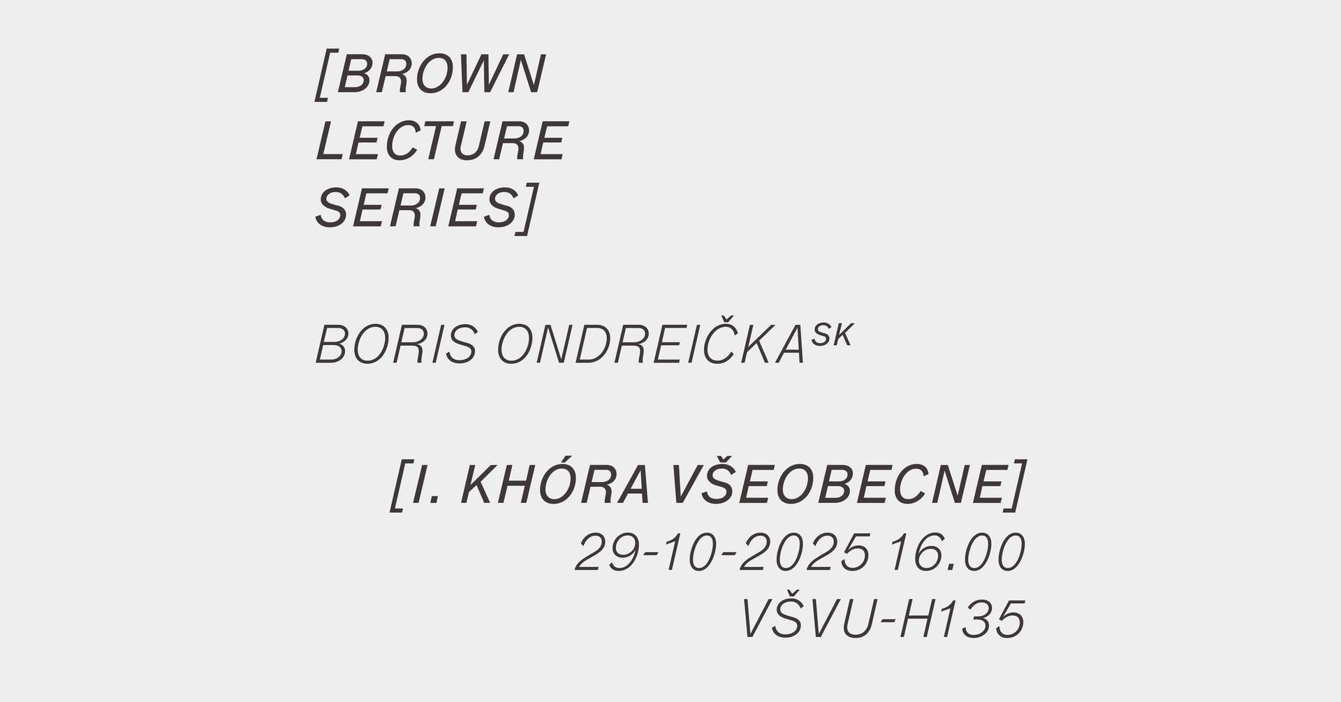 Boris Ondreička: I. Khóra všeobecne