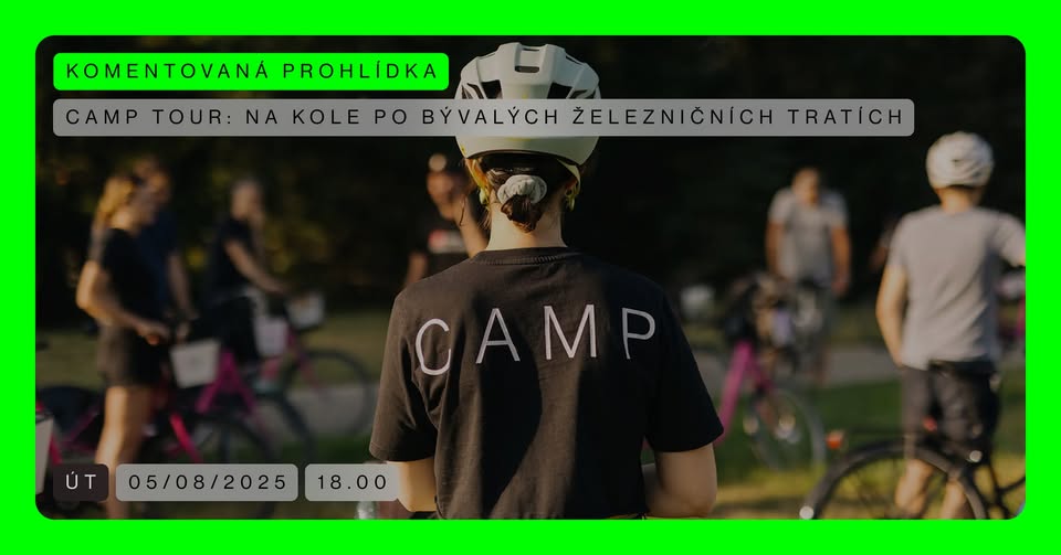 CAMP Tour: Na kole po bývalých železničních tratích
