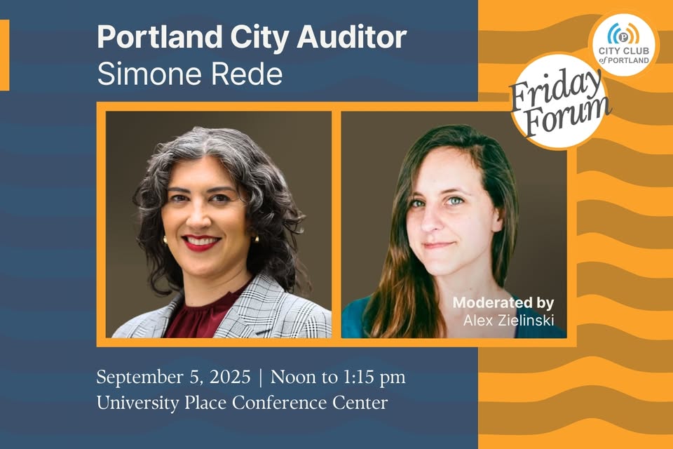 City Club Friday Forum with Portland City Auditor Simone Rede