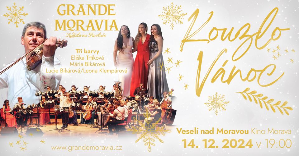 Kouzlo Vánoc - Grande Moravia Ladislava Pavluše