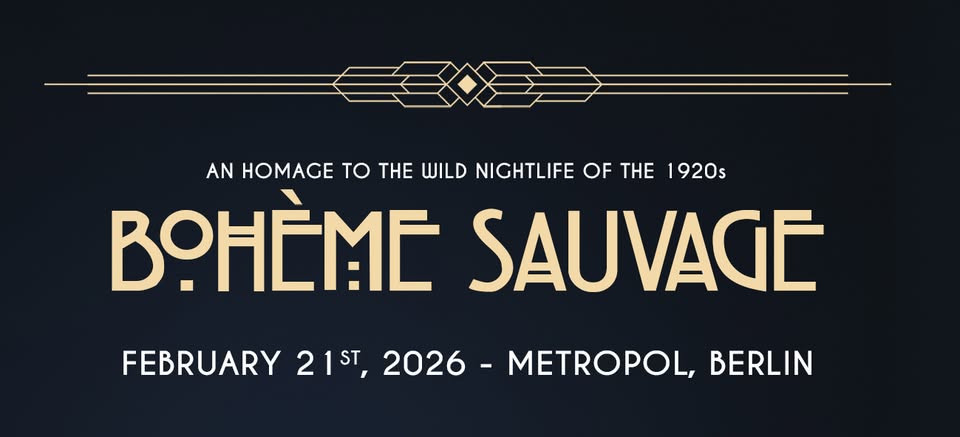 Bohème Sauvage Berlin Nº139 - 21. Februar 2026 - Metropol