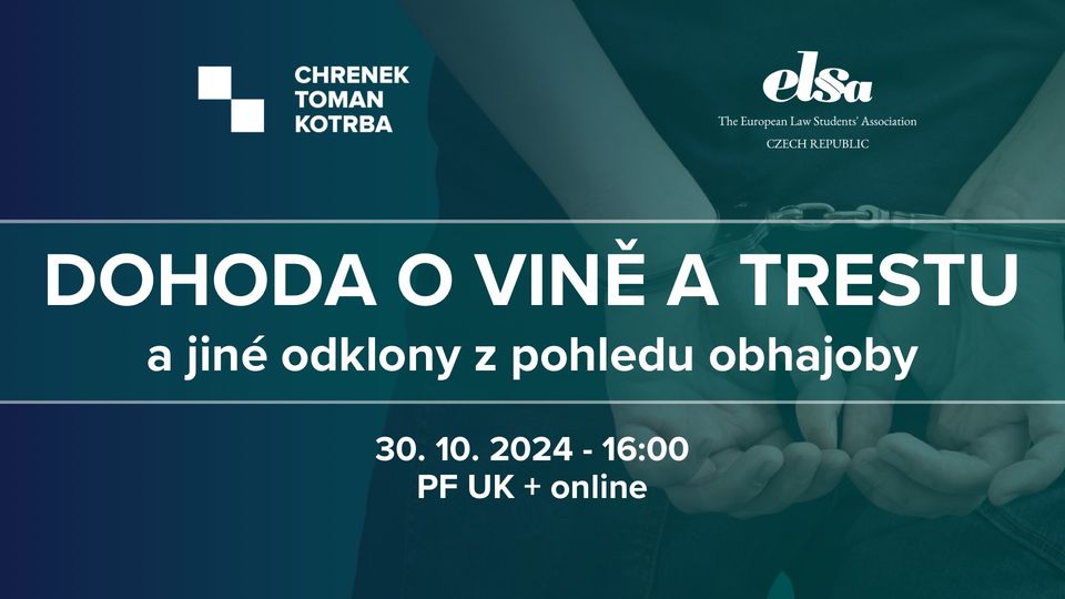 Dohoda o vině a trestu - hybridní seminář s AK CHTK