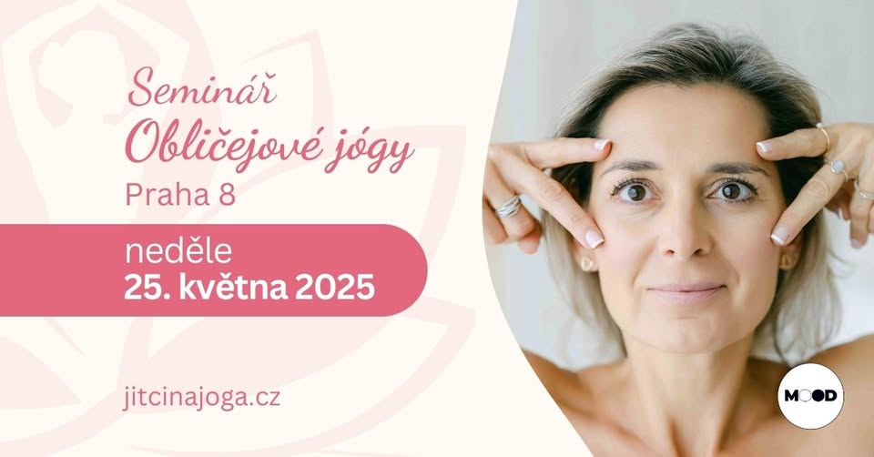 Seminář OBLIČEJOVÉ JÓGY~ PRAHA 8