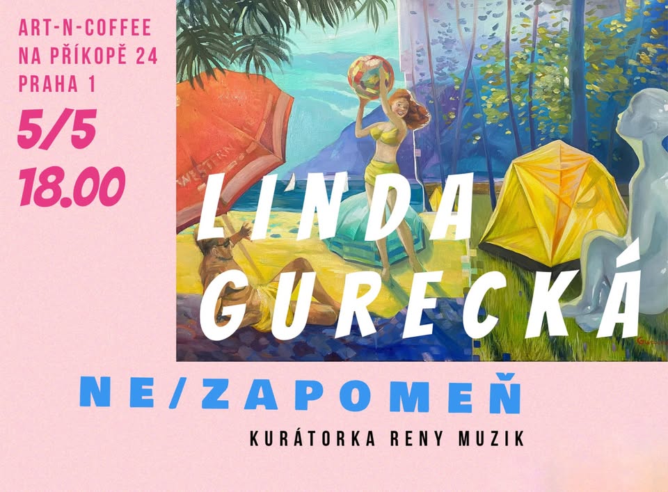 Linda Gurecká - NE/ZAPOMEŇ // vernisáž výstavy