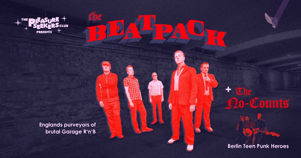 THE BEATPACK + THE NO-COUNTS + SUZY CREAMCHEESE