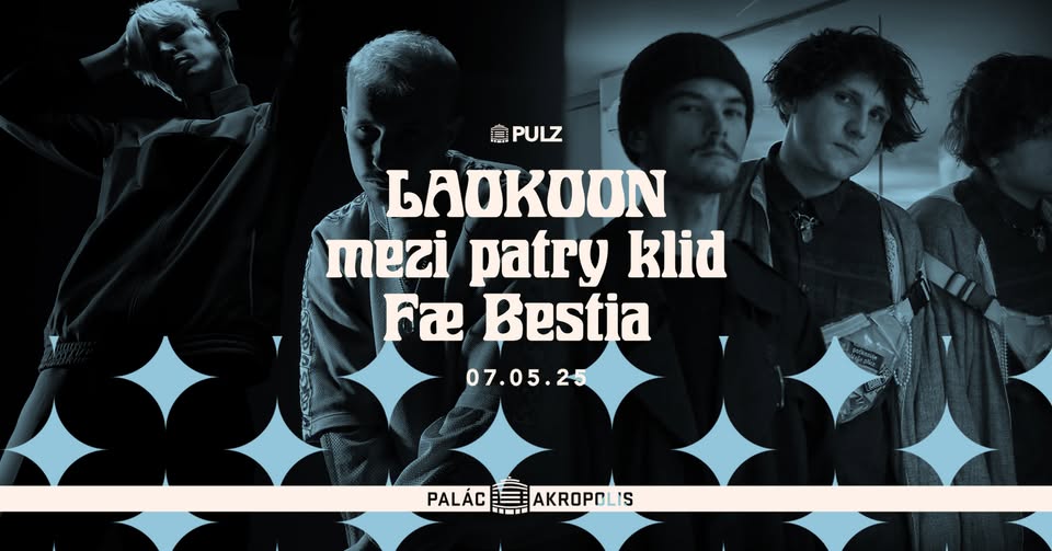 LAOKOON + mezi patry klid + Fæ Bestia | Série PULZ