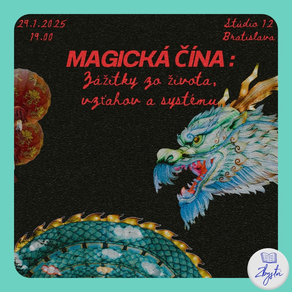 Magická Čína: Zážitky zo života, vzťahov a systému | Bratislava