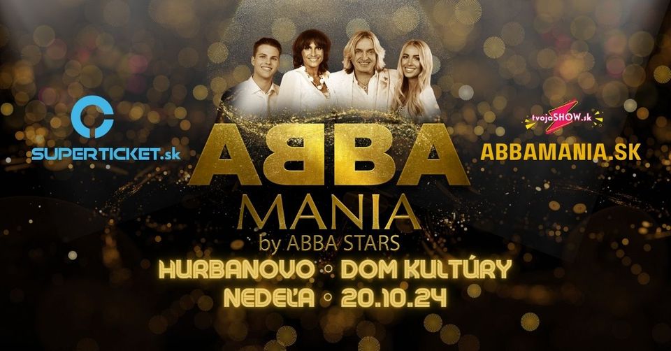 ABBA MANIA BY ABBA STARS - HURBANOVO