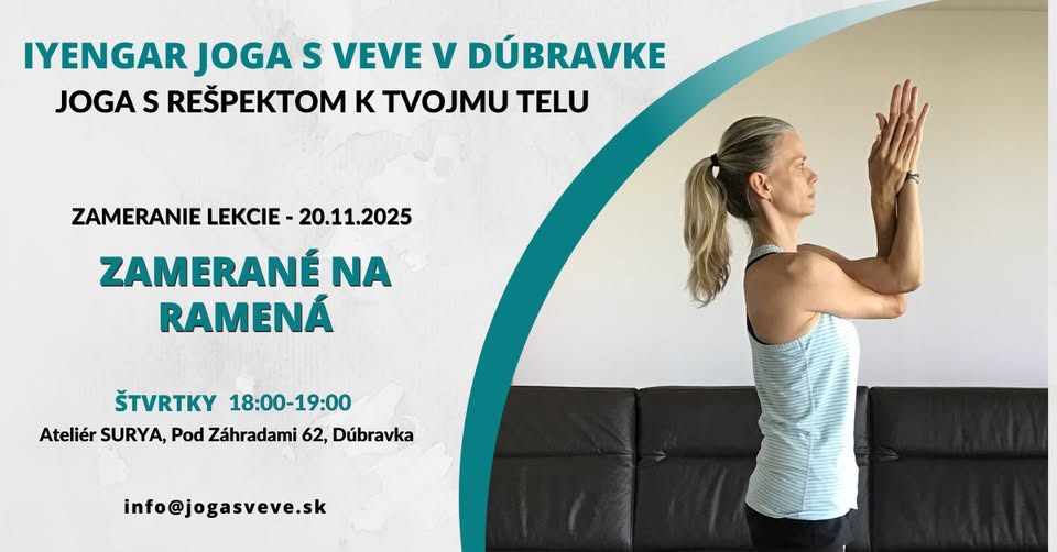 VRÁŤ ŽIVOT DO SVOJICH RAMIEN - Iyengar joga pre začiatočníkov a mierne pokročilých