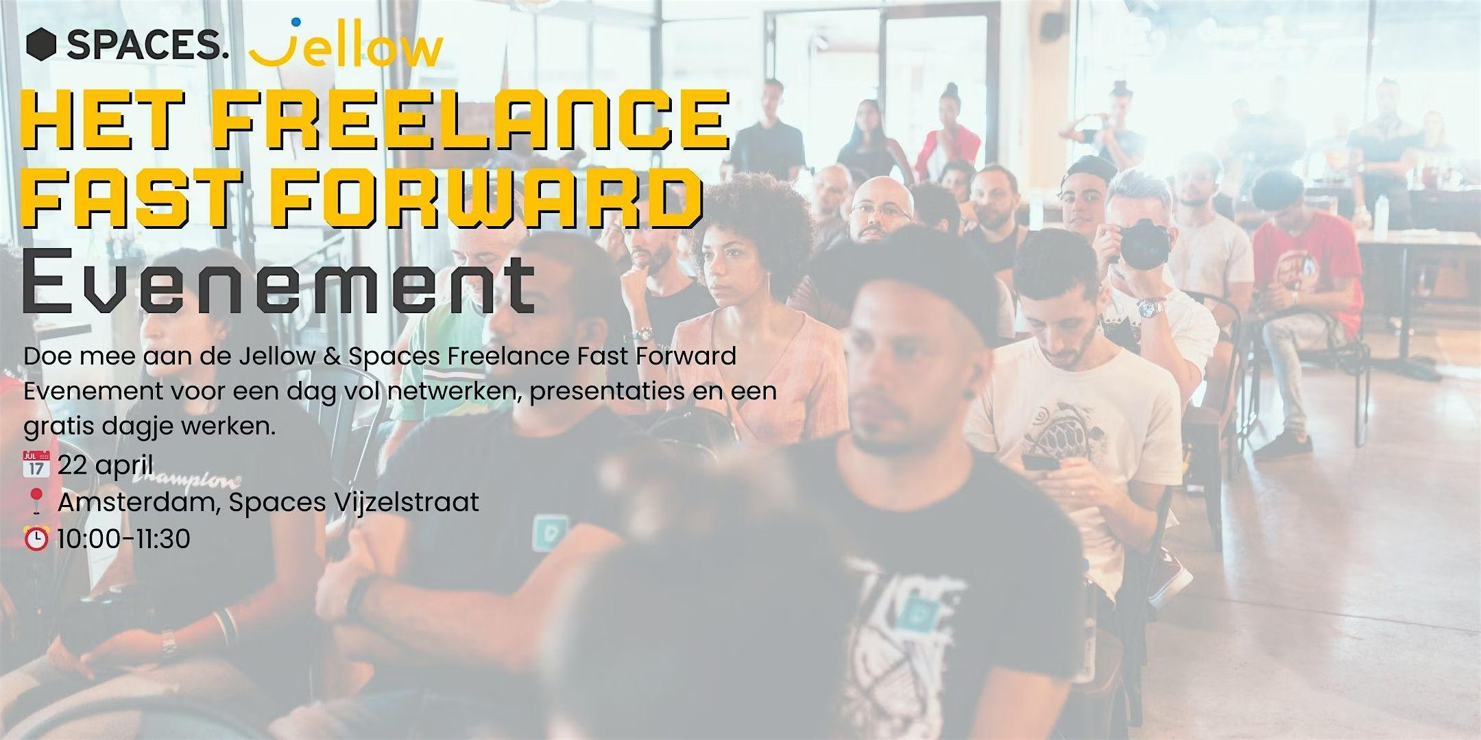 Jellow & Spaces - Het Freelance Fast Forward Evenement