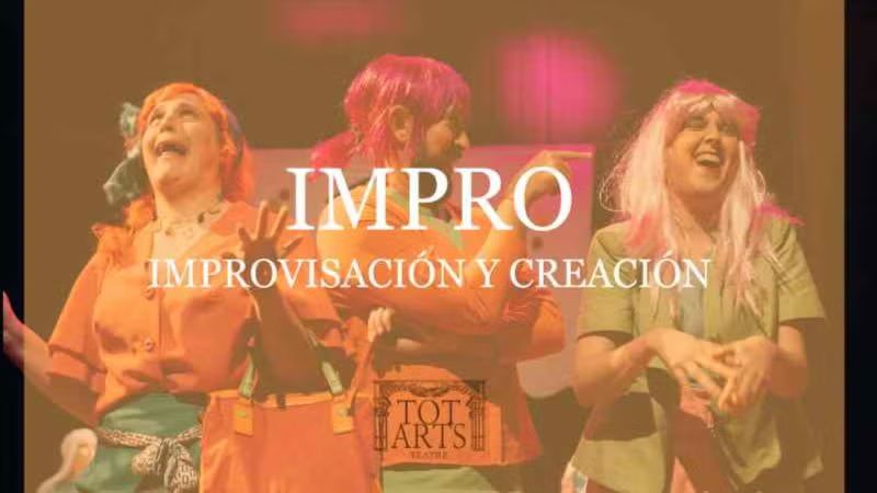 IMPRO: IMPROSIVACIÓN Y CREACIÓN