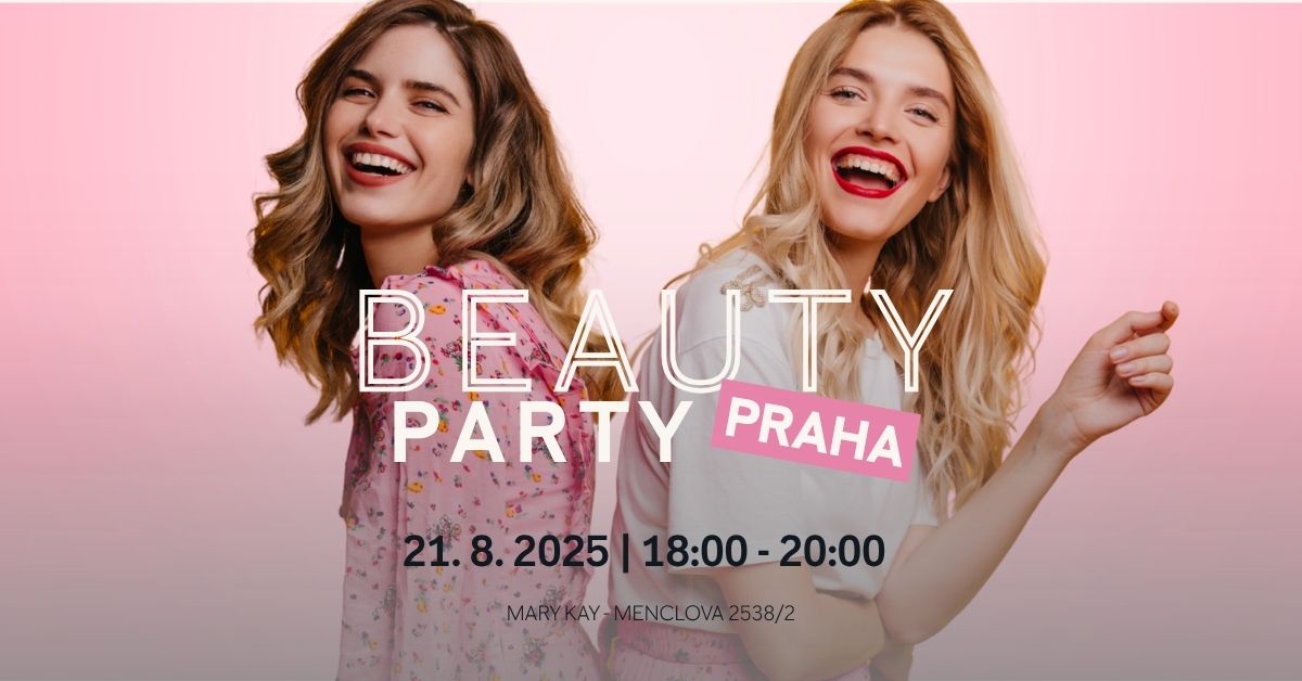 Mary Kay BEAUTY PARTY Praha
