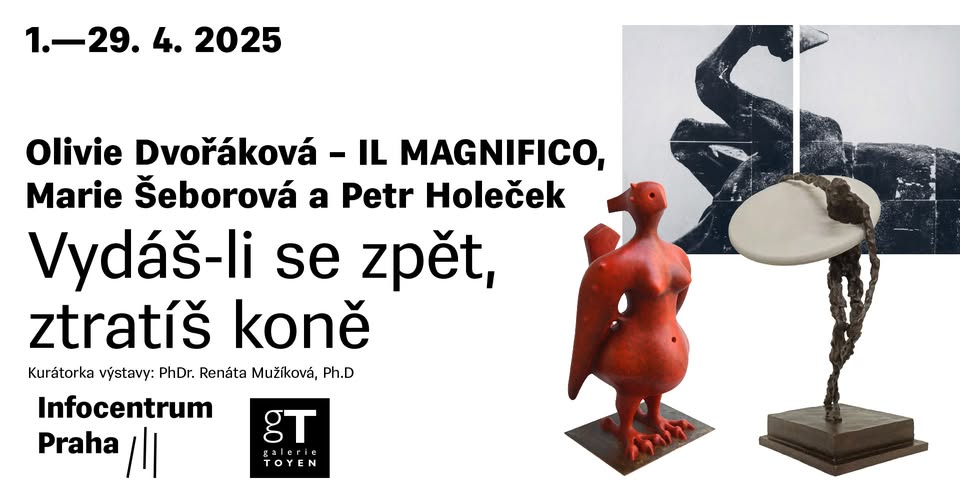 Výstava Olivie Dvořákové, Marie Šeborové a Petra Holečka „Vydáš-li se zpět, ztratíš koně“