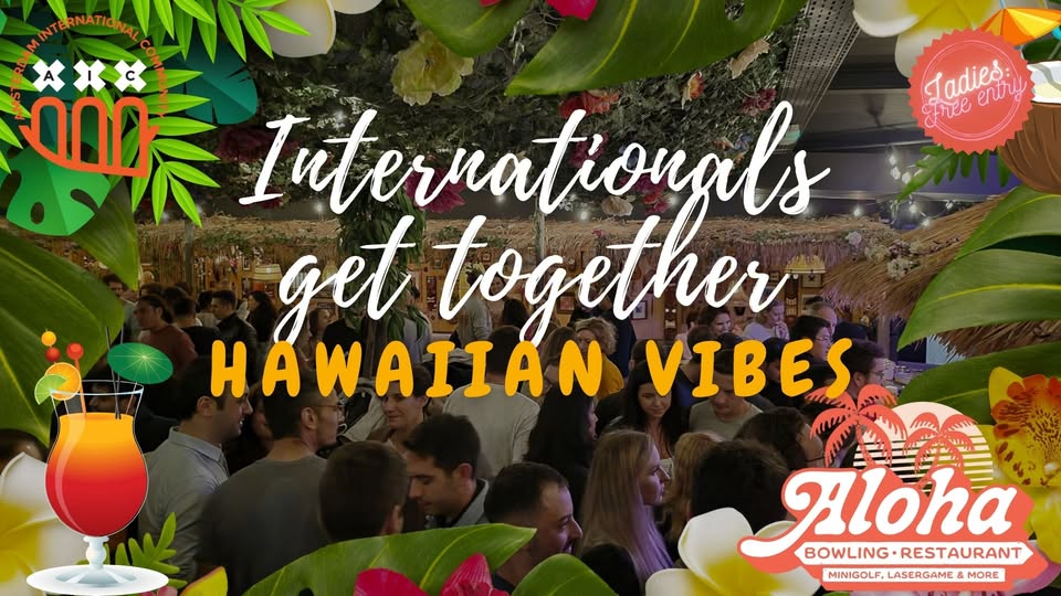 Internationals get together: Hawaiian vibes🌴🍹@Aloha