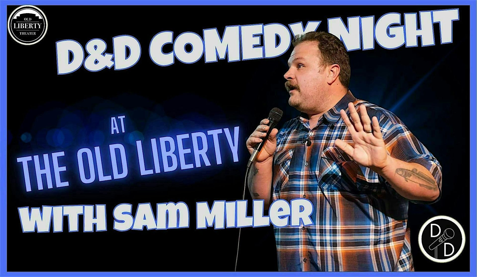 D&D Comedy Night at the Old Liberty:  Sam Miller
