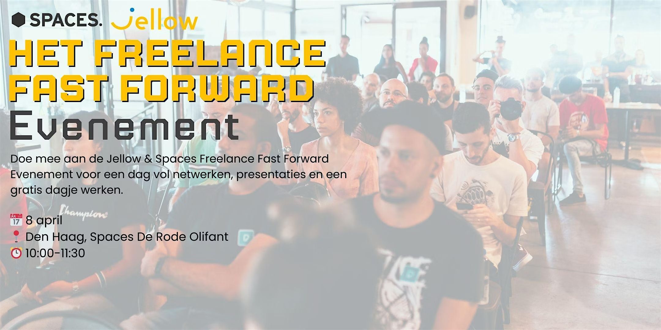 Jellow & Spaces - Het Freelance Fast Forward Evenement