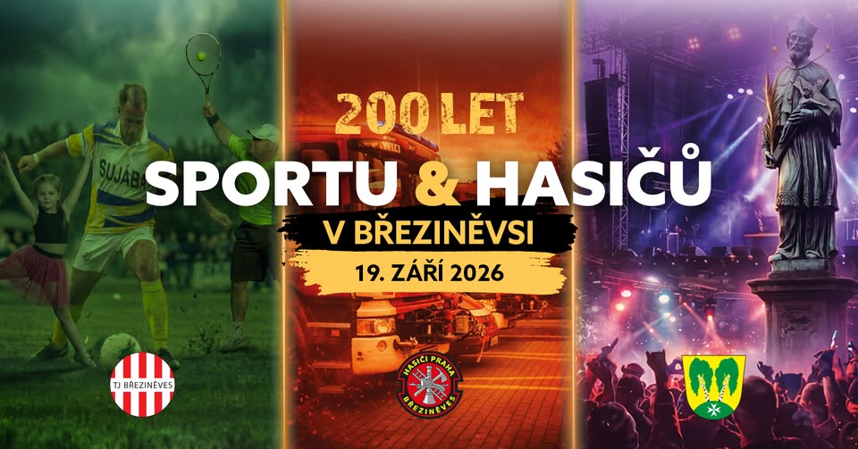 OSLAVY 200 LET SPORTU A HASIČŮ V BŘEZINĚVSI