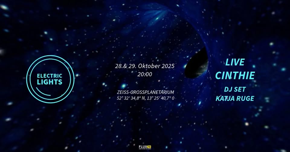 Electric Lights * Vol 2 * Cinthie (live) & Katja Ruge (DJ) in Berlin