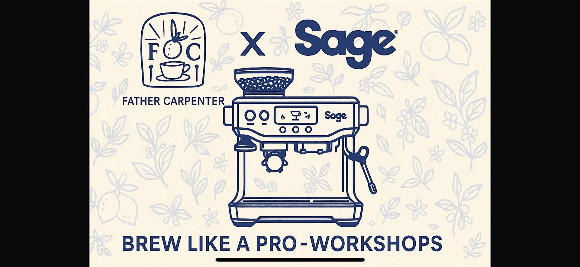 Brew Like a Pro - Workshops | Sage x Father Carpenter
