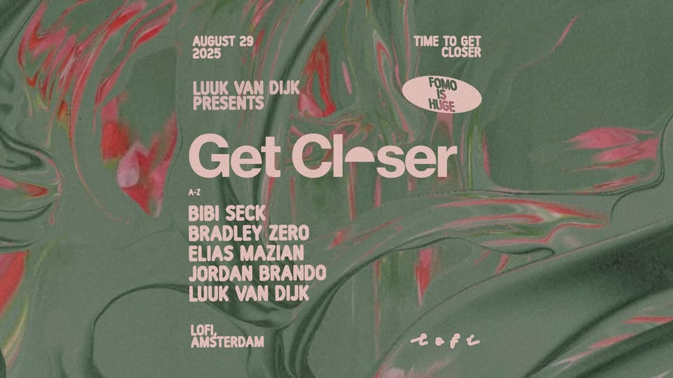 Get Closer with Luuk van Dijk