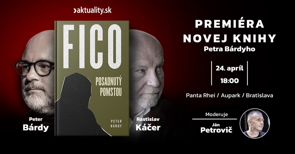 Premiéra novej knihy Petra Bárdyho: FICO - POSADNUTÝ POMSTOU