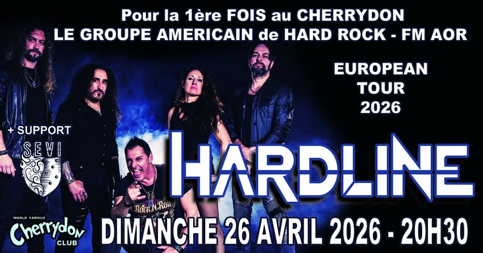 HARDLINE groupe  " Culte "Americain HARD ROCK FM/ AOR + 1ère partie SEVI ( Metal mélodique Bulgare )