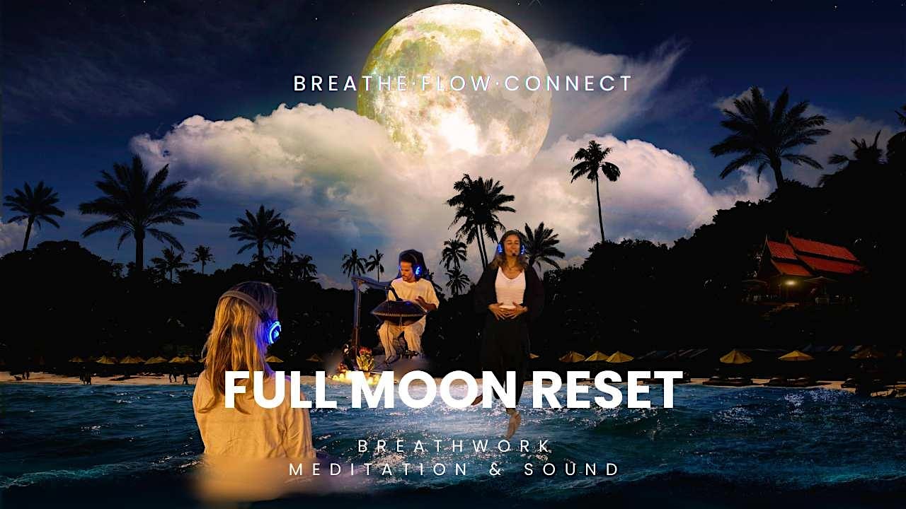 FULL MOON RESET - Breathwork·Meditation·Sound healing with handpan